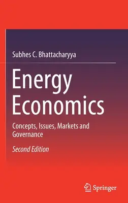 Ekonomika energetiky: Koncepty, problémy, trhy a řízení. - Energy Economics: Concepts, Issues, Markets and Governance