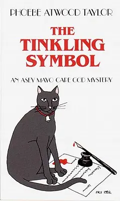 The Tinkling Symbol (Zvonivý symbol): Záhada z mysu Cape Cod Asey Mayo - The Tinkling Symbol: An Asey Mayo Cape Cod Mystery