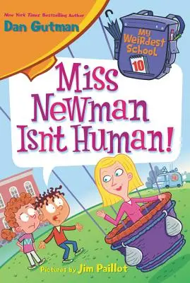 Slečna Newmanová není člověk! - Miss Newman Isn't Human!