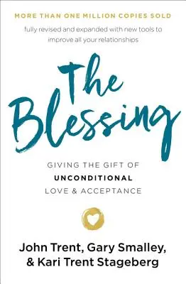 Požehnání: Dávání daru bezpodmínečné lásky a přijetí - The Blessing: Giving the Gift of Unconditional Love and Acceptance