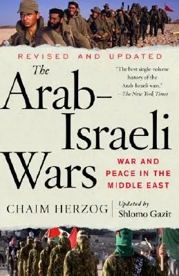 Arabsko-izraelské války: Válka a mír na Blízkém východě - The Arab-Israeli Wars: War and Peace in the Middle East