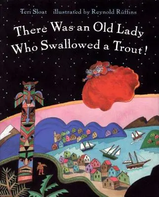Byla jednou jedna stará dáma, která spolkla pstruha! - There Was an Old Lady Who Swallowed a Trout!