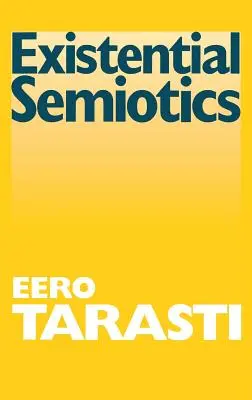 Existenciální sémiotika - Existential Semiotics