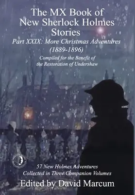 MX Book of New Sherlock Holmes Stories Part XXIX: Další vánoční dobrodružství (1889-1896) - The MX Book of New Sherlock Holmes Stories Part XXIX: More Christmas Adventures (1889-1896)