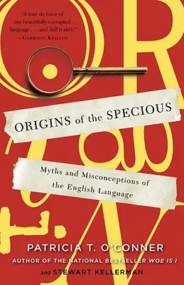 Původ specifik: Mýty a mylné představy o anglickém jazyce - Origins of the Specious: Myths and Misconceptions of the English Language