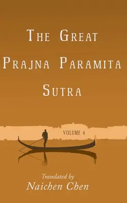 Velká pradžňá paramita sútra, 4. díl - The Great Prajna Paramita Sutra, Volume 4