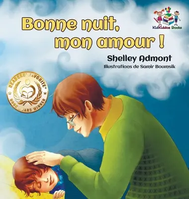 Bonne nuit, mon amour&nbsp;!: Dobrou noc, lásko moje! - Francouzské vydání - Bonne nuit, mon amour&nbsp;!: Goodnight, My Love! - French edition