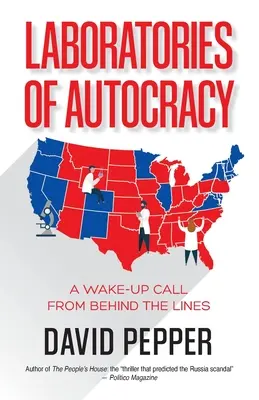 Laboratoře autokracie: Probuzení zpoza linie - Laboratories of Autocracy: A Wake-Up Call from Behind the Lines