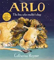 Arlo Lev, který nemohl spát - Arlo The Lion Who Couldn't Sleep