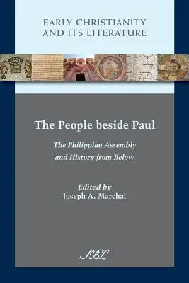 Lidé vedle Pavla: Filipínské shromáždění a dějiny zdola - The People beside Paul: The Philippian Assembly and History from Below