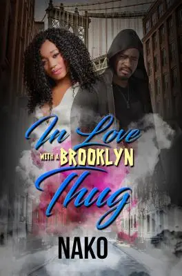 Zamilovaná do brooklynského zločince - In Love with a Brooklyn Thug