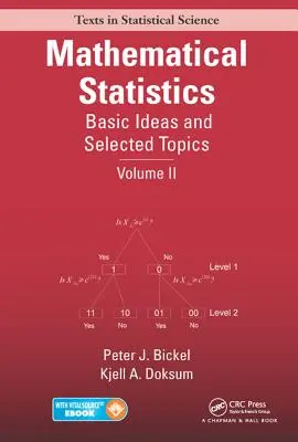 Matematická statistika: Základní myšlenky a vybraná témata, II. díl - Mathematical Statistics: Basic Ideas and Selected Topics, Volume II