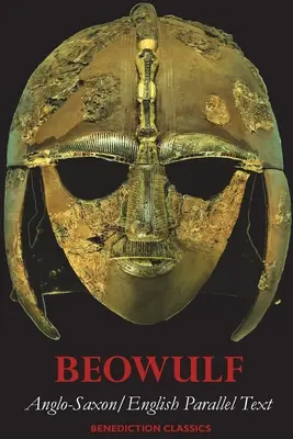 Beowulf: Anglo-saský anglický paralelní text - Beowulf: Anglo-Saxon English Parallel Text