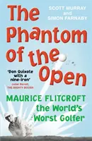 Fantom Open - Maurice Flitcroft, nejhorší golfista na světě - Brzy bude natočen velkofilm s MARKEM RYLANCEM v hlavní roli - Phantom of the Open - Maurice Flitcroft, the World's Worst Golfer - SOON TO BE A MAJOR FILM STARRING MARK RYLANCE