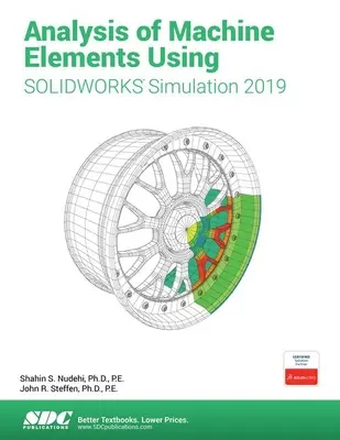 Analýza prvků strojů pomocí Solidworks Simulation 2019 - Analysis of Machine Elements Using Solidworks Simulation 2019