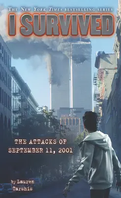 Přežil jsem útoky z 11. září 2001 (I Survived the Attacks of September 11th, 2001) - I Survived the Attacks of September 11th, 2001