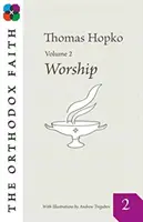 PRAVOSLAVNÁ VÍRA SVAZEK 2 - ORTHODOX FAITH VOL 2
