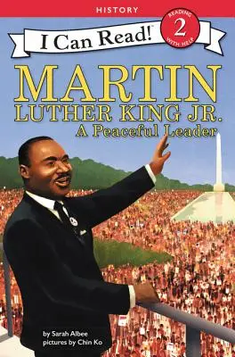Martin Luther King Jr: Luther King: mírumilovný vůdce - Martin Luther King Jr.: A Peaceful Leader