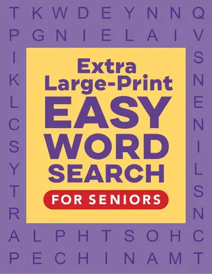 Extra velký tisk Snadné hledání slov pro seniory - Extra Large-Print Easy Word Search for Seniors