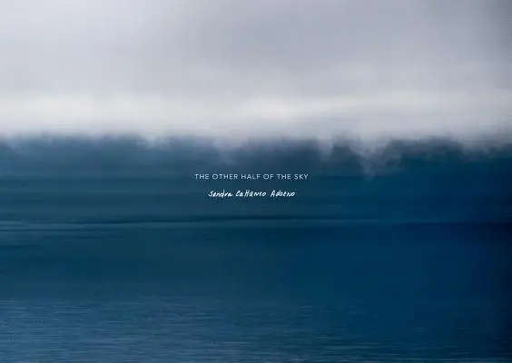 Sandra Cattaneo Adorno: Druhá polovina nebe - Sandra Cattaneo Adorno: The Other Half of the Sky