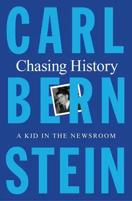 Honba za historií: Dítě v redakci - Chasing History: A Kid in the Newsroom