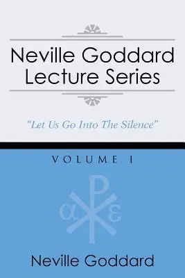 Neville Goddard Lecture Series, Volume I: (A Gnostic Audio Selection, Includes Free Access to Streaming Audio Book)