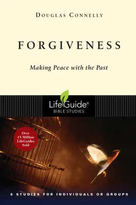 Odpuštění: Odpuštění: část 1: Smíření s minulostí - Forgiveness: Making Peace with the Past