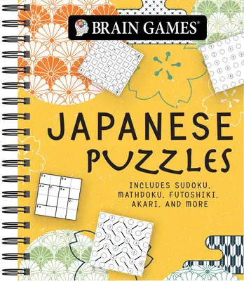 Hry na mozek - Japonské hádanky: Hrátky s hlavolamy: Sudoku, Mathdoku, Futoshiki, Akari a další! - Brain Games - Japanese Puzzles: Includes Sudoku, Mathdoku, Futoshiki, Akari, and More!