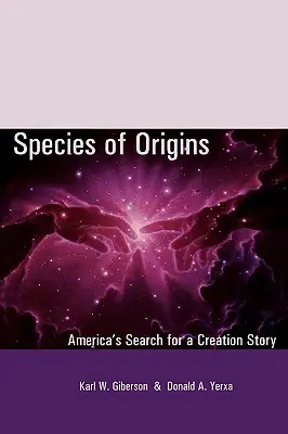 Druhy původu: Hledání příběhu o stvoření v Americe - Species of Origins: America's Search for a Creation Story