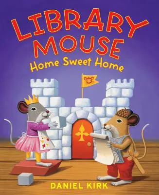 Knihovní myš: Home Sweet Home - Library Mouse: Home Sweet Home