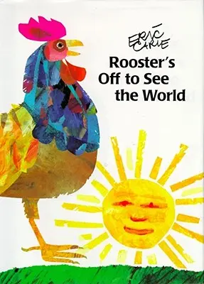 Kohout se vydává do světa - Rooster's Off to See the World