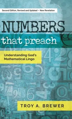 Čísla, která kážou: Vydavatelství: Knihy, které říkají: Pochopení Božího matematického žargonu - Numbers That Preach: Understanding God's Mathematical Lingo