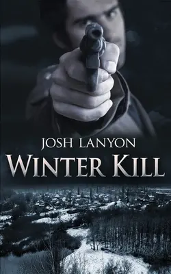Zimní zabíjení - Winter Kill