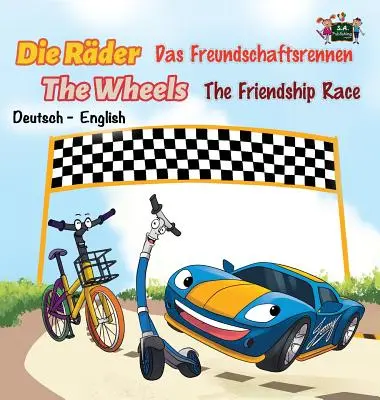 Závod přátelství: Das Freundschaftsrennen (německo-anglické dvojjazyčné vydání) - The Friendship Race: Das Freundschaftsrennen (German English Bilingual Edition)