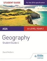AQA A-level Geography Student Guide 4: Geografické dovednosti a práce v terénu - AQA A-level Geography Student Guide 4: Geographical Skills and Fieldwork