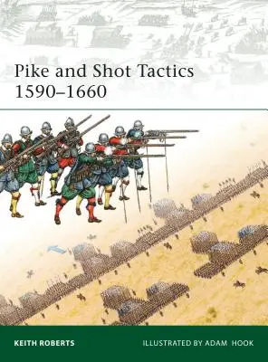 Taktika štik a střelby 1590-1660 - Pike and Shot Tactics 1590-1660