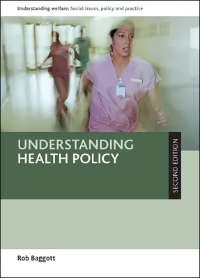 Porozumění zdravotní politice - Understanding Health Policy