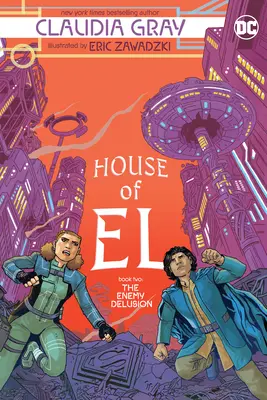 Dům El Kniha druhá: Nepřátelský klam - House of El Book Two: The Enemy Delusion