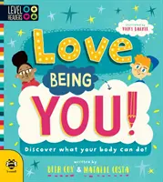 Milujte být sami sebou! - Objevte, co vaše tělo dokáže! - Love Being You! - Discover What Your Body Can Do!