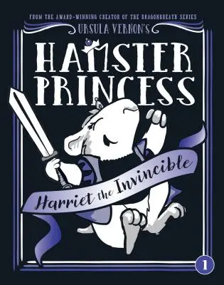 Křeččí princezna: Harriet Neporazitelná - Hamster Princess: Harriet the Invincible