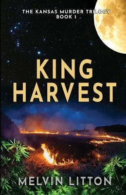 Královská sklizeň - Trilogie o vraždách v Kansasu, kniha 1 - King Harvest - The Kansas Murder Trilogy Book 1