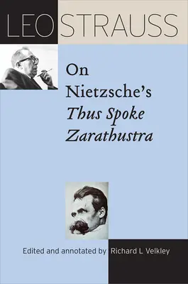 Leo Strauss o Nietzscheho knize Tak pravil Zarathustra - Leo Strauss on Nietzsche's Thus Spoke Zarathustra