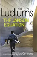 Robert Ludlum: Jansonova rovnice - Robert Ludlum's The Janson Equation