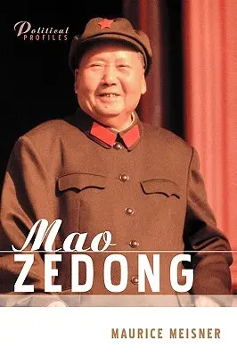 Mao Ce-tung: Politický a intelektuální portrét - Mao Zedong: A Political and Intellectual Portrait