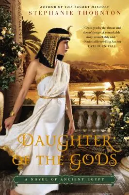 Dcera bohů: Román ze starověkého Egypta - Daughter of the Gods: A Novel of Ancient Egypt