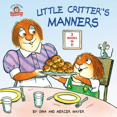 Mravy malého Crittera - Little Critter's Manners