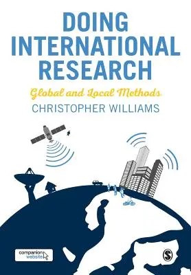 Dělat mezinárodní výzkum: Vydání publikace: Globální a lokální metody - Doing International Research: Global and Local Methods