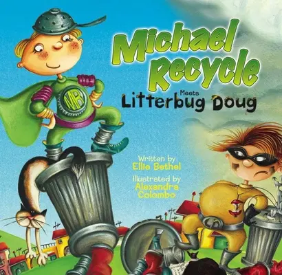 Michael Recycle Meets Litterbug Doug (Michael Recycle potkává odpadkáře Douga) - Michael Recycle Meets Litterbug Doug