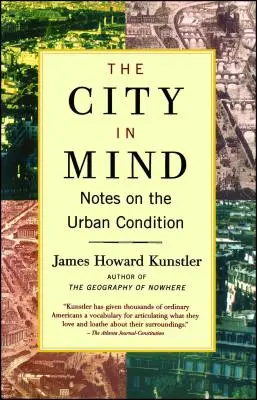 Město v mysli: Mysl v hlavě: Meditace o stavu města - The City in Mind: Meditations on the Urban Condition