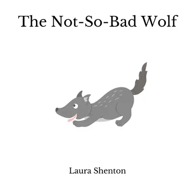 Ne tak zlý vlk - The Not-So-Bad Wolf